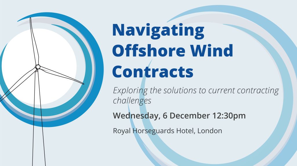 Promotional image for Navigating Offshore Wind Contracts on Wednesday 6 December in London.